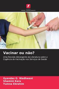 Produktbild: Vacinar ou n&atilde;o?