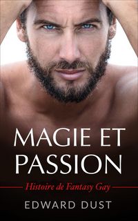 Produktbild: Magie et Passion - Histoire de Fantasy Gay