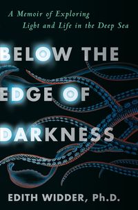Bild vom Artikel Below the Edge of Darkness vom Autor Ph.D. Edith Widder