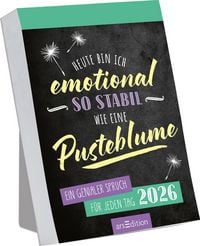 Produktbild: Abreißkalender Heute bin ich emotional so stabil wie eine Pusteblume 2026