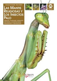 Produktbild: La mantis religiosa y los insectos palo