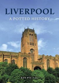 Produktbild: Liverpool: A Potted History