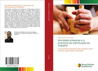 Produktbild: Atividade artesanal e o processo de significa&ccedil;&atilde;o do trabalho