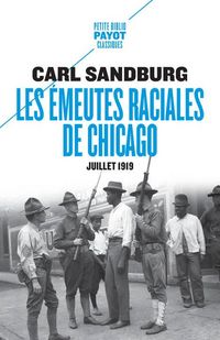 Produktbild: Les &eacute;meutes raciales de Chicago : juillet 1919