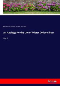 Produktbild: An Apology for the Life of Mister Colley Cibber