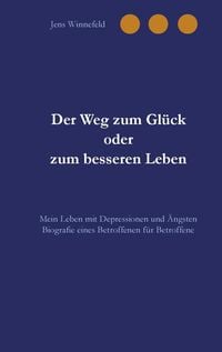 Produktbild: Der Weg zum Gl&uuml;ck oder zum besseren Leben