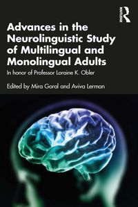 Produktbild: Advances in the Neurolinguistic Study of Multilingual and Monolingual Adults