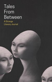 Produktbild: Tales From Between (Tales From Between Literary Journal, #1)