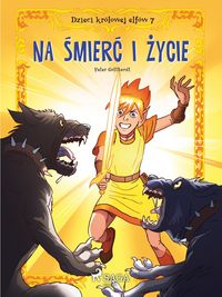 Produktbild: Dzieci krolowej elfow 7 - Na smierc i zycie