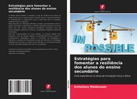 Produktbild: Estrat&eacute;gias para fomentar a resili&ecirc;ncia dos alunos do ensino secund&aacute;rio
