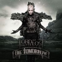 Bild vom Artikel Die Tomorrow, 2 Audio-CD (10th Anniversary Edition) vom Autor Lord of the Lost