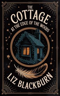 Produktbild: The Cottage at the Edge of the Woods (Anna Strange and Black Thorn, #1)