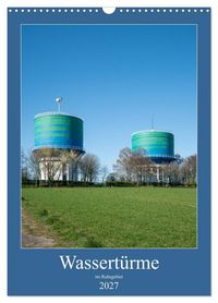 Produktbild: Wassert&uuml;rme im Ruhrgebiet (Wandkalender 2027 DIN A3 hoch), CALVENDO Monatskalender
