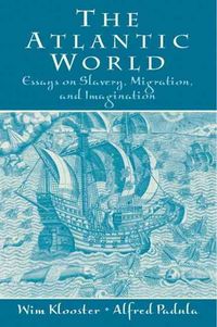 Produktbild: The Atlantic World: Essays on Slavery, Migration and Imagination