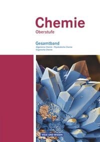 Produktbild: Chemie Oberstufe. Sch&uuml;lerbuch. Gesamtband. &Ouml;stliche Bundesl&auml;nder und Berlin