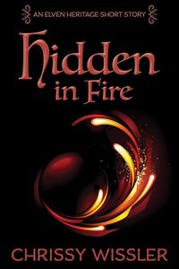 Produktbild: Hidden in Fire (Elven Heritage, #4)