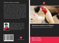 Produktbild: Galinhas ex&oacute;ticas na Eti&oacute;pia