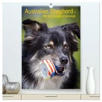 Produktbild: Australian Shepherd &ndash; Mit dem Aussie unterwegs (hochwertiger Premium Wandkalender 2027 DIN A2 hoch), Kunstdruck in Hochglanz