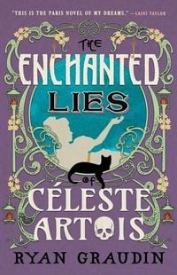 Produktbild: The Enchanted Lies of C&eacute;leste Artois