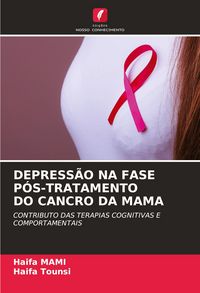 Produktbild: Depress&atilde;o Na Fase P&oacute;s-Tratamento Do Cancro Da Mama