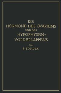 Produktbild: Die Hormone des Ovariums und des Hypophysenvorderlappens
