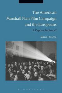 Produktbild: Fritsche, M: American Marshall Plan Film Campaign and the Eu