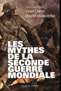 Produktbild: Les mythes de la Seconde Guerre mondiale