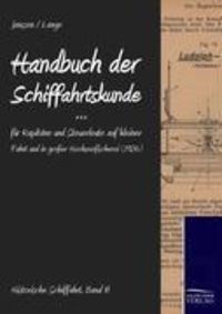 Bild vom Artikel Handbuch der Schifffahrtskunde für Kapitäne und Steuerleute auf kleiner Fahrt und in großer Hochseefischerei vom Autor Christian Lange