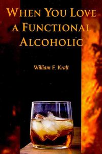 Produktbild: When You Love a Functional Alcoholic