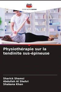 Produktbild: Physioth&eacute;rapie sur la tendinite sus-&eacute;pineuse