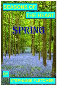 Produktbild: Seasons of the Heart - Spring (Novella's and Short Stories, #1)