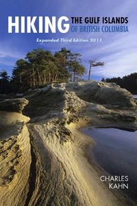 Produktbild: Hiking the Gulf Islands of British Columbia, Expanded Third Edition 2011