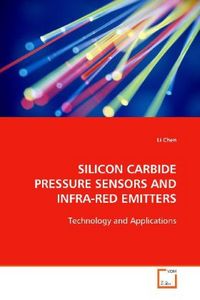 Produktbild: Chen, L: Silicon Carbide Pressure Sensors and Infra-Red Emit