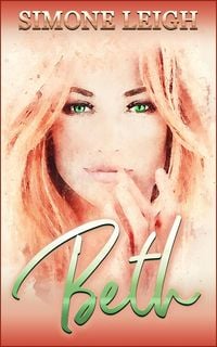 Produktbild: Beth - Eine sinnliche Geschichte &uuml;ber Freundschaft, Tr&auml;ume und Selbstfindung