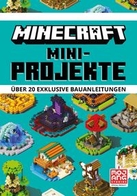 Bild vom Artikel Minecraft Mini-Projekte. Über 20 exklusive Bauanleitungen vom Autor Minecraft