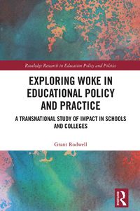 Produktbild: Exploring Woke in Educational Policy and Practice