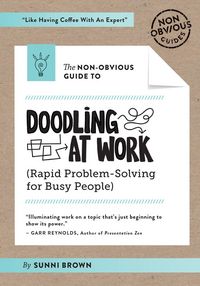 Produktbild: Brown, S: The Non-Obvious Guide to Doodling At Work