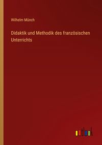 Produktbild: Didaktik und Methodik des franz&ouml;sischen Unterrichts