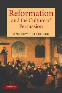 Produktbild: Reformation and the Culture of Persuasion