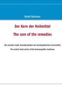 Bild vom Artikel Der Kern der Heilmittel/The core of the remedies vom Autor Detlef Rathmer