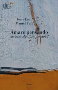 Produktbild: Amare pensando: che cosa significa pensare?