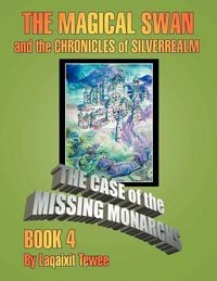 Produktbild: The Magical Swan and the Chronicles of Silverrealm Book 4