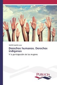 Produktbild: Castillo Lara, C: Derechos humanos. Derechos ind&iacute;genas