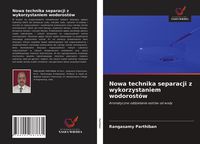 Produktbild: Nowa technika separacji z wykorzystaniem wodorost&oacute;w