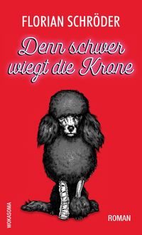 Produktbild: Denn schwer wiegt die Krone