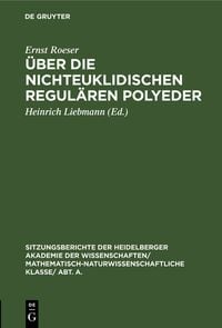 Produktbild: &Uuml;ber die nichteuklidischen regul&auml;ren Polyeder