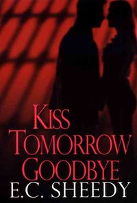 Produktbild: Kiss Tomorrow Goodbye
