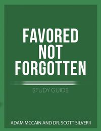 Produktbild: Favored Not Forgotten Study Guide