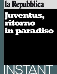 Produktbild: Juventus, ritorno in paradiso