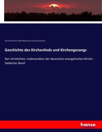 Produktbild: Geschichte des Kirchenlieds und Kirchengesangs